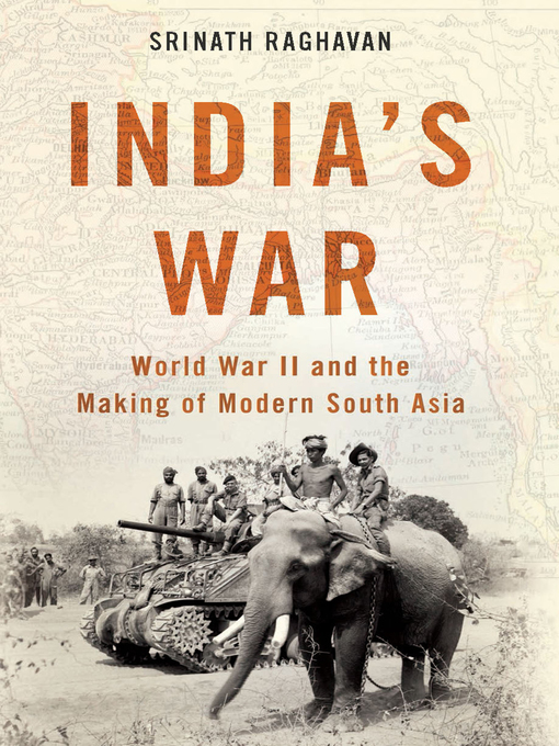 Title details for India's War by Srinath Raghavan - Available